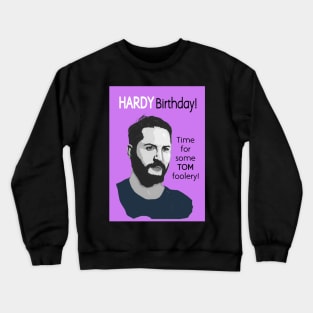 Hardy Birthday! Crewneck Sweatshirt